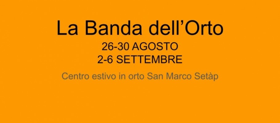 LA BANDA DELL'ORTO 2024